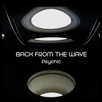 Back From The Wave - Psychic