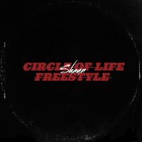 Shaun - CIRCLE OF LIFE FREESTYLE