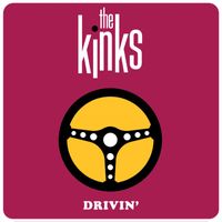 The Kinks - Drivin'
