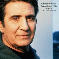 Gilbert Bécaud - Remastered Hits Vol. 2 (All Tracks Remastered)
