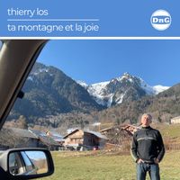 Thierry Los - Ta montagne et la joie