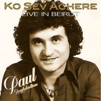 Paul Baghdadlian - Ko Sev Achere (Live in Beirut)