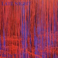 Late Night - Don't