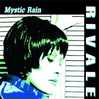 Tiziana Rivale - Mystic Rain