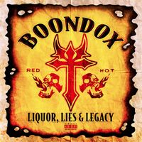 Boondox - Liquor, Lies, & Legacy (Explicit)