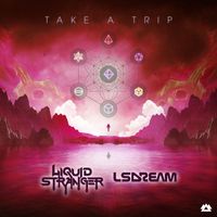 Liquid Stranger - Take A Trip