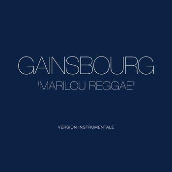 Serge Gainsbourg - Marilou reggae (Version instrumentale complète)