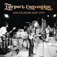 Fairport Convention - Live Fillmore East 1970