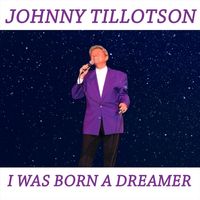 Johnny Tillotson - I Was Born a Dreamer