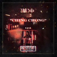 Q4 - Ching Chong (Explicit)