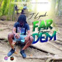 J Lynch - Far From Dem