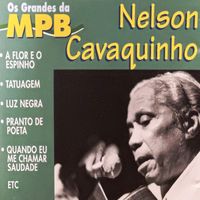 Nelson Cavaquinho - Os Grandes Da Mpb
