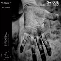 SARGE (PT) - DIRTY AND CHEAP