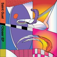 Saint Guel - Closer EP