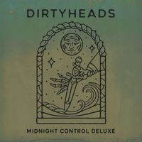 Dirty Heads - Midnight Control (Deluxe [Explicit])