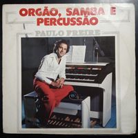 Paulo Freire - ORGÃO, SAMBA E PERCUSSÃO