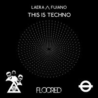 Laera, Fuiano - This Is Techno