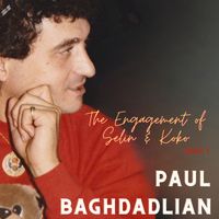 Paul Baghdadlian - The Engagement of Selin & Koko - Disc 1
