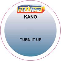 Kano - Turn it up