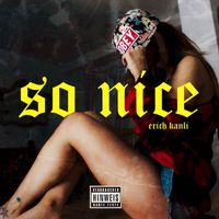 Erich Kanli - So Nice