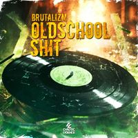 Brutalizm - Oldschool Shit (Extended Mix)
