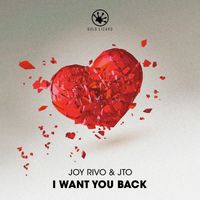 Joy Rivo & JTO - I Want You Back