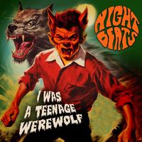 Night Beats - I Was A Teenage Werewolf