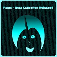 Paste - Beat-Collection Reloaded