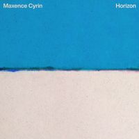 Maxence Cyrin - Horizon