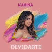 Karina - Olvidarte