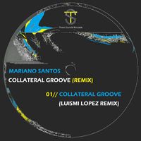 Mariano Santos - Collateral Groove (Luismi Lopez Remix)