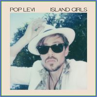 Pop Levi - Island Girls