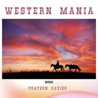 Praveen Xavier - Western Mania