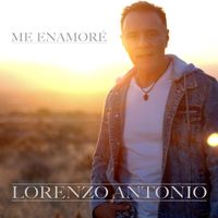 Lorenzo Antonio - Me Enamoré