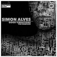 Simon Alves - Good Vibrations (The Remixes)