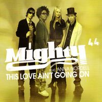 Mighty 44 - This Love Ain't Going On