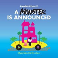 Possible Prince X - A Monster Is Announced (Explicit)