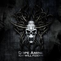 Dope Amine - Ich will feiern