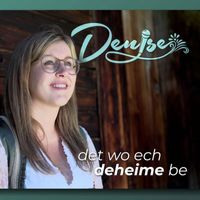Denise - Det wo ech deheime be