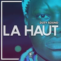 Duty Sound - La Haut
