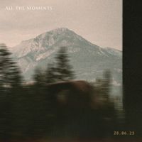 Bailey - All The Moments