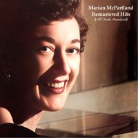 Marian McPartland - Remastered Hits (All Tracks Remastered)