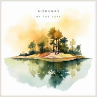 Morunas - By The Lake