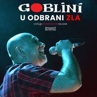 Goblini - U Odbrani Zla (Live)