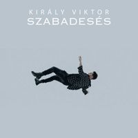 Király Viktor - Szabadesés
