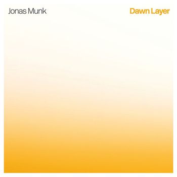 Jonas Munk - Dawn Layer