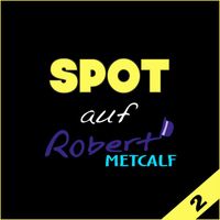 Robert Metcalf - Spot auf Robert Metcalf (2)