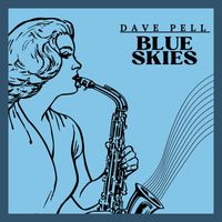 Dave Pell - Blue Skies