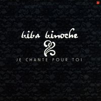 Biba Binoche - Je Chante Pour Toi