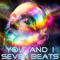 Seven Beats - You And I